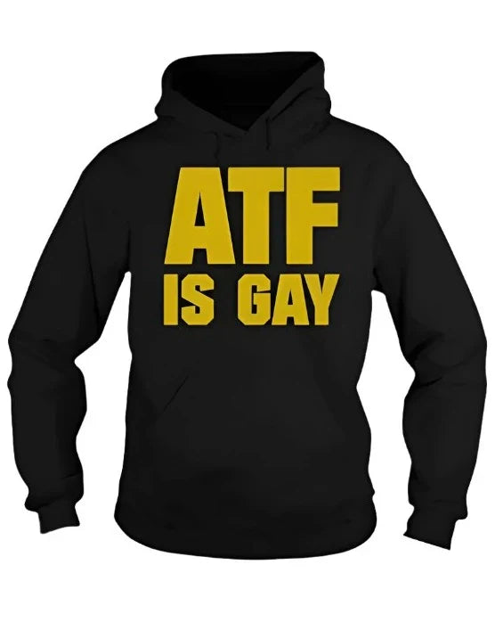 ATF is GAY Fleece Hoodie