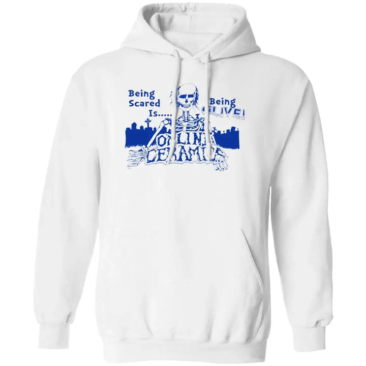 Being Scared is Being Alive Hoodie HNA Leather