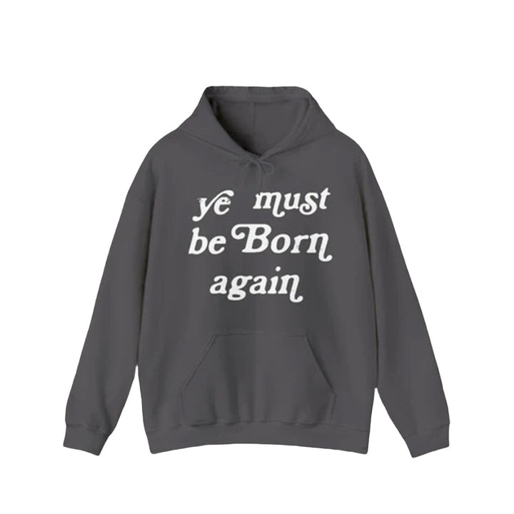 Drake Ye Must Be Born Again Hoodie