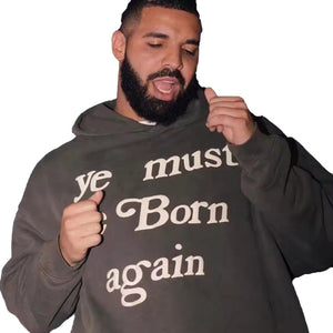 Drake Ye Must Be Born Again Hoodie